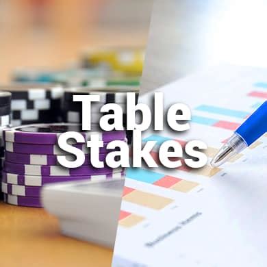 business stake|what are table stakes.